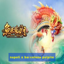 napoli x barcelona palpite